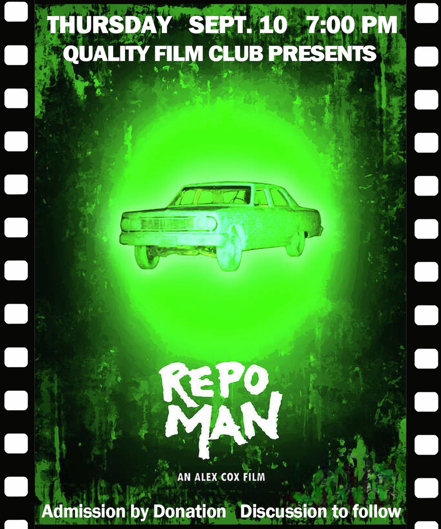THURSDAY September 10: Repo Man goes nowhere fast, and that’s a compliment, because it’s a movie about economi at Quality Flea Center